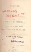 1856-57 Milwaukee City Directory and Business Advertiser, Containing Local and General Statistics