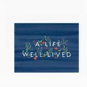 A Life Well Lived