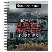10 Minute Murder Mystery Puzzle Book Brain Games®