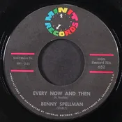 Every Now And Then — BENNY SPELLMAN
