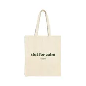 Tote - "slut for calm" Canvas Grocery & Book Tote