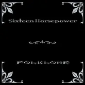 16 Horsepower - Folklore LP (Preorder: Ships October 9, 2026)