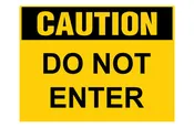 Do Not Enter Caution Sign