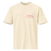 Be Kind to Others™ Shirt