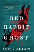 Red Rabbit Ghost by Jen Julian — Friendly City Books