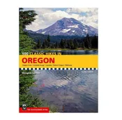 100 Classic Hikes in Oregon