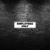 EMPLOYEES ONLY SIGN