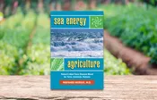 Sea Energy Agriculture - Dr. Maynard Murray