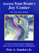 Access Your Brain’s Joy Center