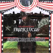 Frank Lucas American Bluester