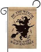 Be The Witch Garden Flag