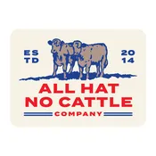 All Hat No Cattle Sticker