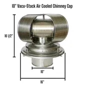10 in. Vacu-Stack Chimney Cap - Air Cooled
