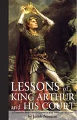 Lessons of King Arthur and His Court