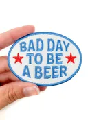 Bad Day to Be a Beer Patch