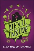 Devil Inside A Novel by Clay McLeod Chapman — Friendly City Books