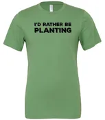 I'd Rather Be... T-Shirt