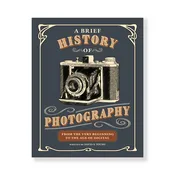 A Brief History of Photography: From the Very Beginning to the Age of Digital