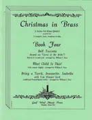 Christmas in Brass Book Four for brass quintet, arr. Rose