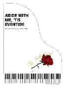 Abide with Me Tis Eventide - SATB