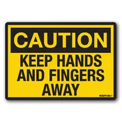 Caution: Keep Hands And Fingers Away Safety Label – OSHA Style