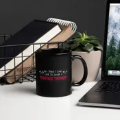 For Those I Love Black Glossy Mug