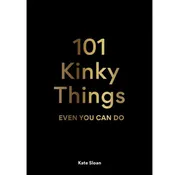 101 Kinky Things