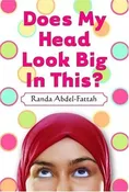 Abdel-Fattah, Randa - Does My Head Look Big In This? (Hardback)