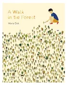 A Walk in The Forest by Maria Dek