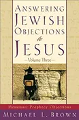 Answering Jewish Questions Volume Three by Michael Brown