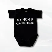 Baby Onesie: My Mom is Climate-Smart®