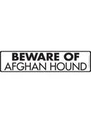 Afghan Hound - Beware of Dog Aluminum Sign or Vinyl Sticker - 12x3 Inch, Weatherproof Novelty