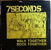 7 Seconds - Walk Together, Rock Together (12")