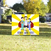 Heroes Work Here! (Doctors and Nurses) 24" x 18" Yard Sign — Curtis Print & Design
