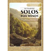24 Classic Solos: Intermediate repertoire for recitals and contest for Trumpet Clarinet Tenor Saxophone or Euphonium