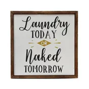 10x10 Laundry Today Or Naked Tomorrow - CW001