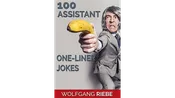 100 Assistant One-Liner Jokes by Wolfgang Riebe eBook DOWNLOAD