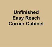 Unfinished Easy Reach Corner Cabinet