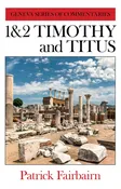 1 & 2 Timothy and Titus - Geneva Series of Commentaries