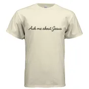 Ask Me About Jesus