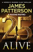 25 Alive: A Women's Murder Club Thriller