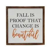 10X10 Fall Is Proof That Change Is Beautiful Fall Decor