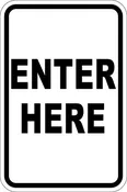 12" x 18" Sign - Enter Here (Reflective)