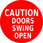 Caution Doors Swing Open Floor Sign
