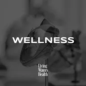Wellness — Living Waters Health