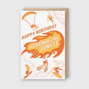 Adrenaline Junkie Greeting Card