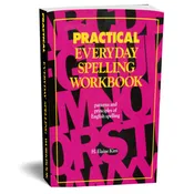 Practical Everyday Spelling Workbook