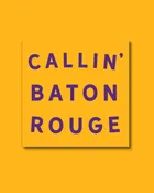 Callin' Baton Rouge Sticker