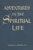 Adventures in the Spiritual Life