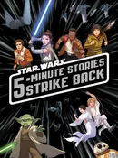 5-Minute Star Wars Stories Strike Back | Lucasfilm Press (Author)